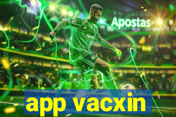 app vacxin