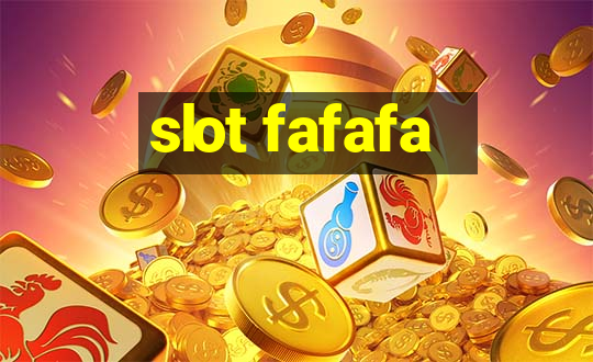 slot fafafa