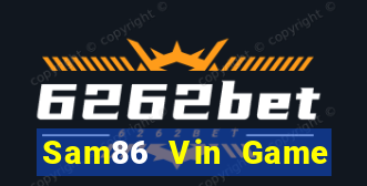 Sam86 Vin Game Bài 77