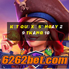 kết quả xổ số ngày 29 tháng 10