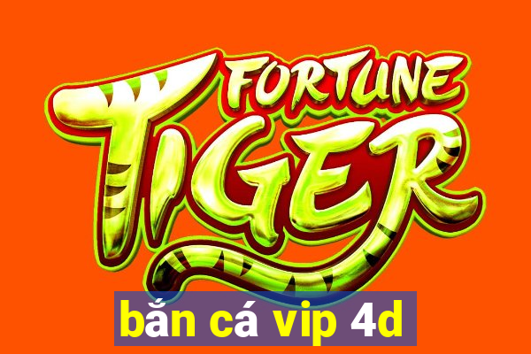 ban ca vip 4d