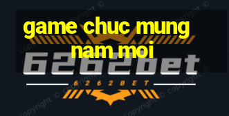 game chuc mung nam moi