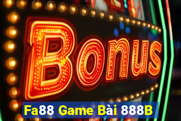 Fa88 Game Bài 888B