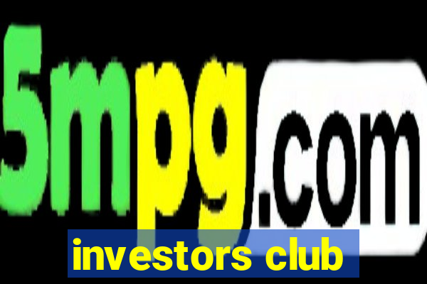 investors club