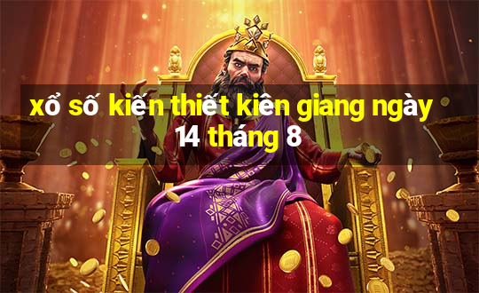 xổ số kiến thiết kiên giang ngày 14 tháng 8