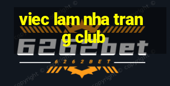 viec lam nha trang club