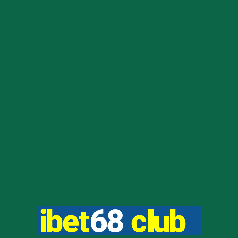 ibet68 club