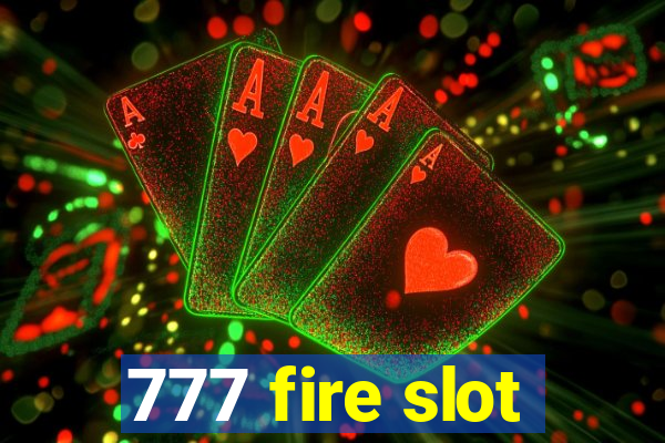 777 fire slot