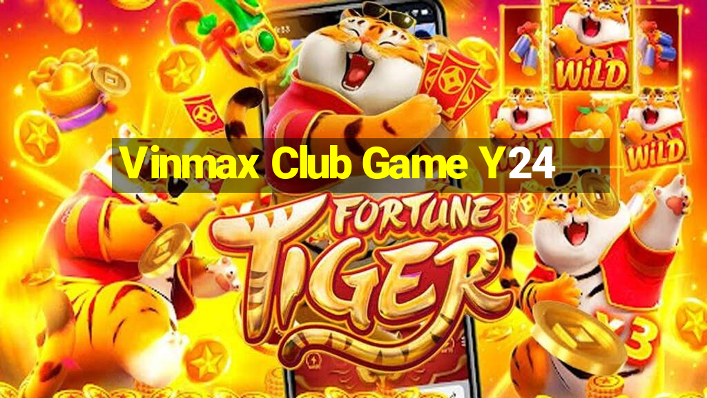 Vinmax Club Game Y24