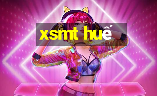 xsmt huế