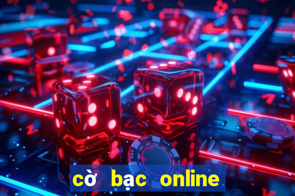 cờ bạc online là gì