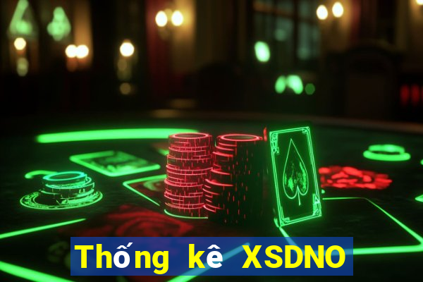 Thống kê XSDNO ngày 7