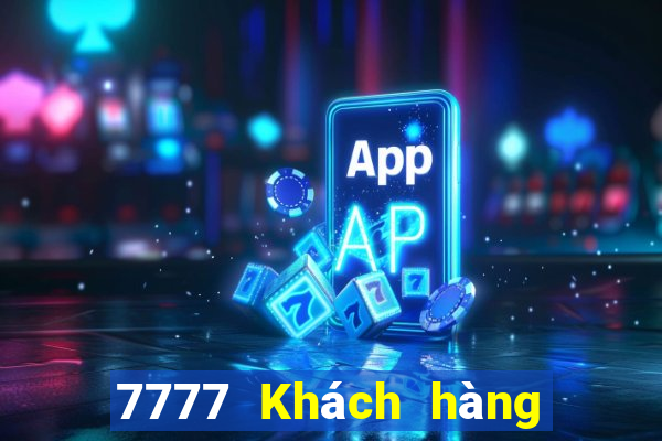 7777 Khách hàng Xổ số