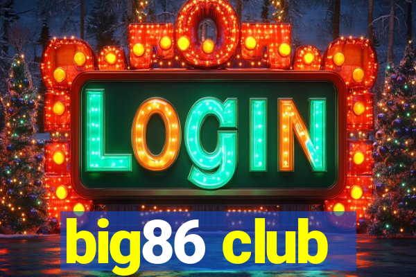 big86 club