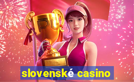 slovenské casino