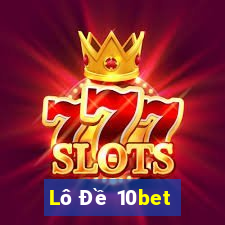 Lô Đề 10bet