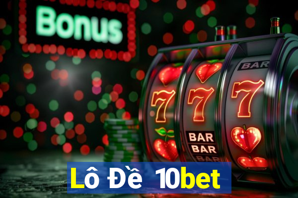 Lô Đề 10bet