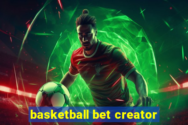 basketball bet creator