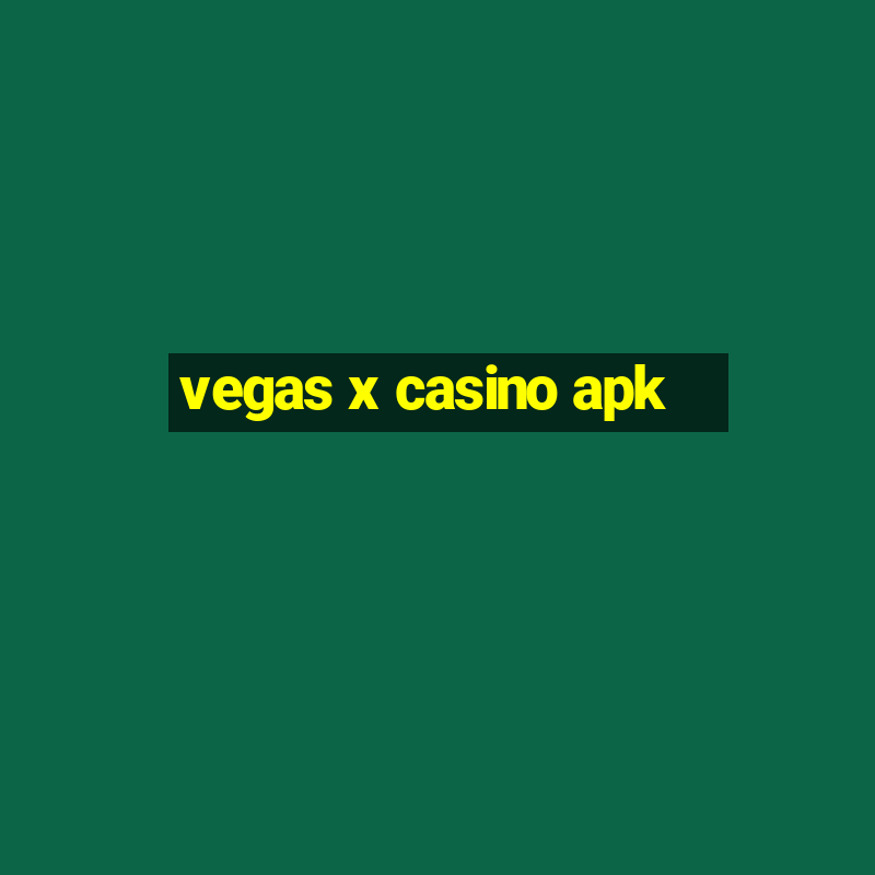 vegas x casino apk