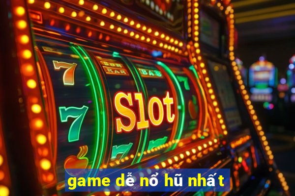 game dễ nổ hũ nhất