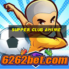 supper club anime