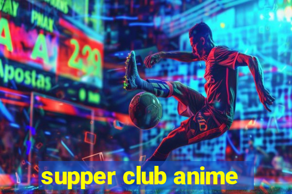 supper club anime