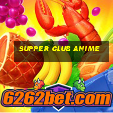 supper club anime