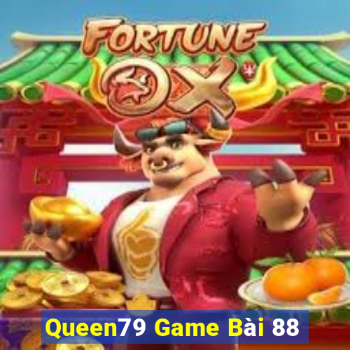 Queen79 Game Bài 88