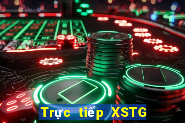 Trực tiếp XSTG ngày thứ năm