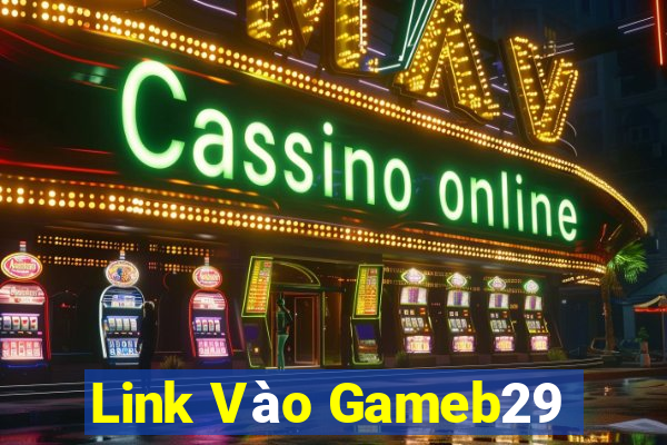 Link Vào Gameb29