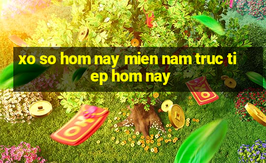 xo so hom nay mien nam truc tiep hom nay