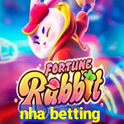 nha betting