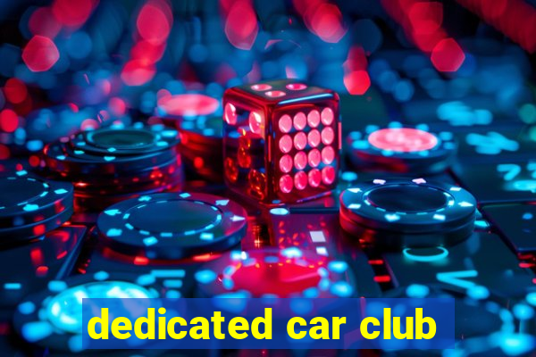 dedicated car club