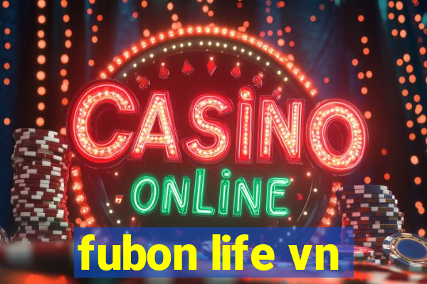 fubon life vn