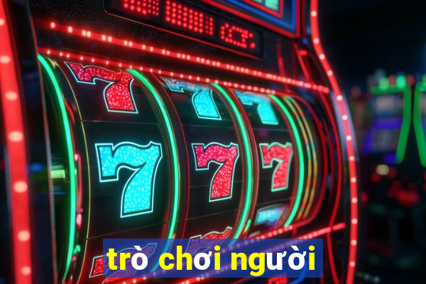 trò chơi người