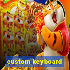 custom keyboard