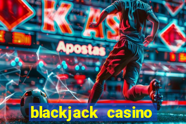 blackjack casino card game 21