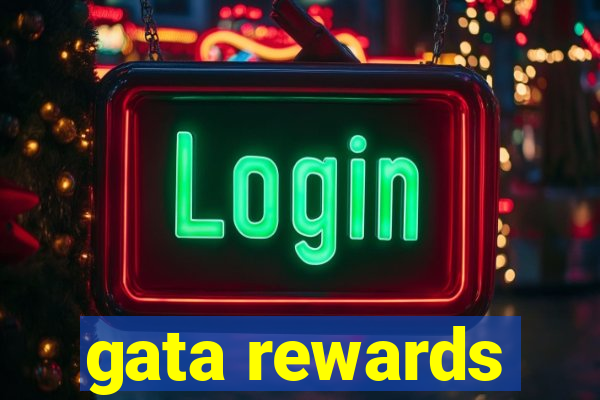 gata rewards