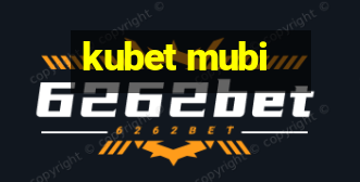 kubet mubi