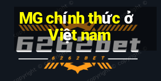 MG chính thức ở Việt nam