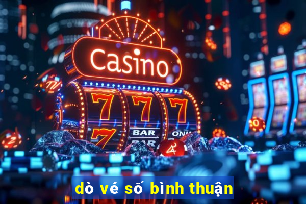 dò vé số bình thuận