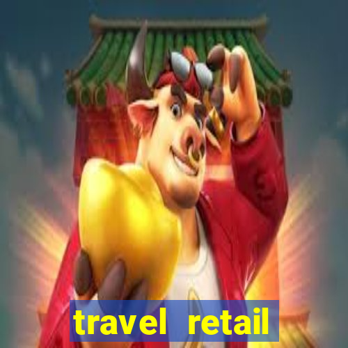 travel retail convention 2022