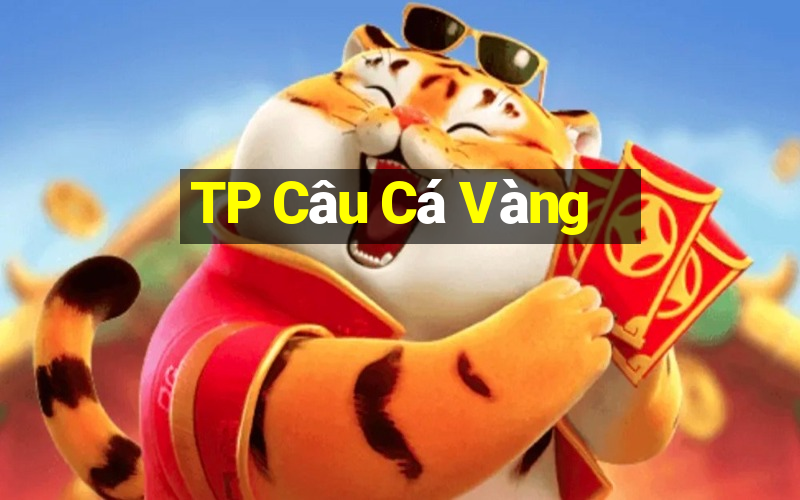 TP Câu Cá Vàng