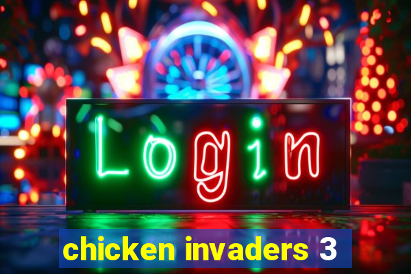 chicken invaders 3