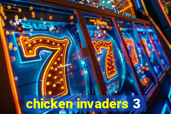 chicken invaders 3