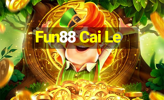 Fun88 Cai Le