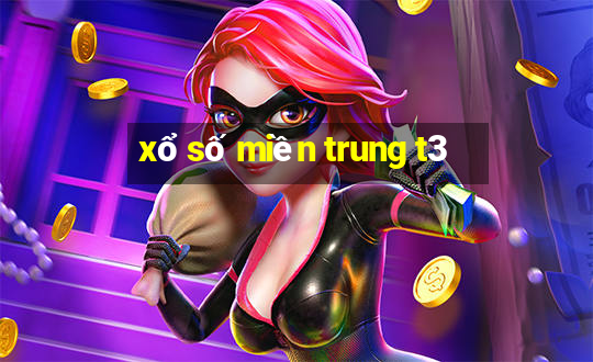 xổ số miền trung t3