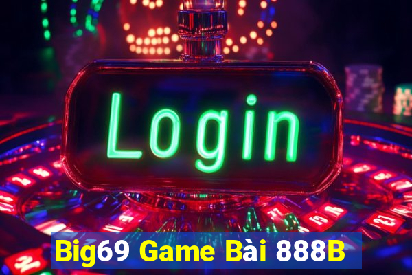 Big69 Game Bài 888B