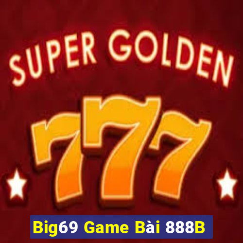 Big69 Game Bài 888B