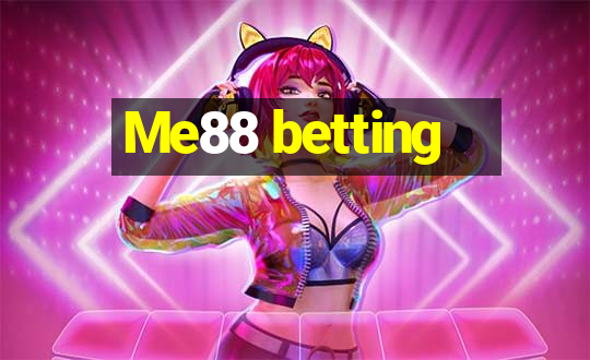 Me88 betting